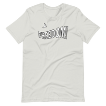 Load image into Gallery viewer, Unisex FREEDOM! (text) T-Shirt
